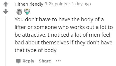 Chegg Inc - Hither Friendly points . 1 day ago You don't have to have the body of a lifter or someone who works out a lot to be attractive. I noticed a lot of men feel bad about themselves if they don't have that type of body