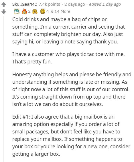 document - SkullGearMC points . 2 days ago . edited 1 day ago 2 4 & 14 More Cold drinks and maybe a bag of chips or something. I'm a current carrier and seeing that stuff can completely brighten our day. Also just saying hi, or leaving a note saying thank