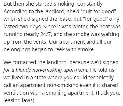 segoe ui - But then she started smoking. Constantly. According to the landlord, she'd "quit for good" when she'd signed the lease, but "for good" only lasted two days. Since it was winter, the heat was running nearly 247, and the smoke was wafting up from