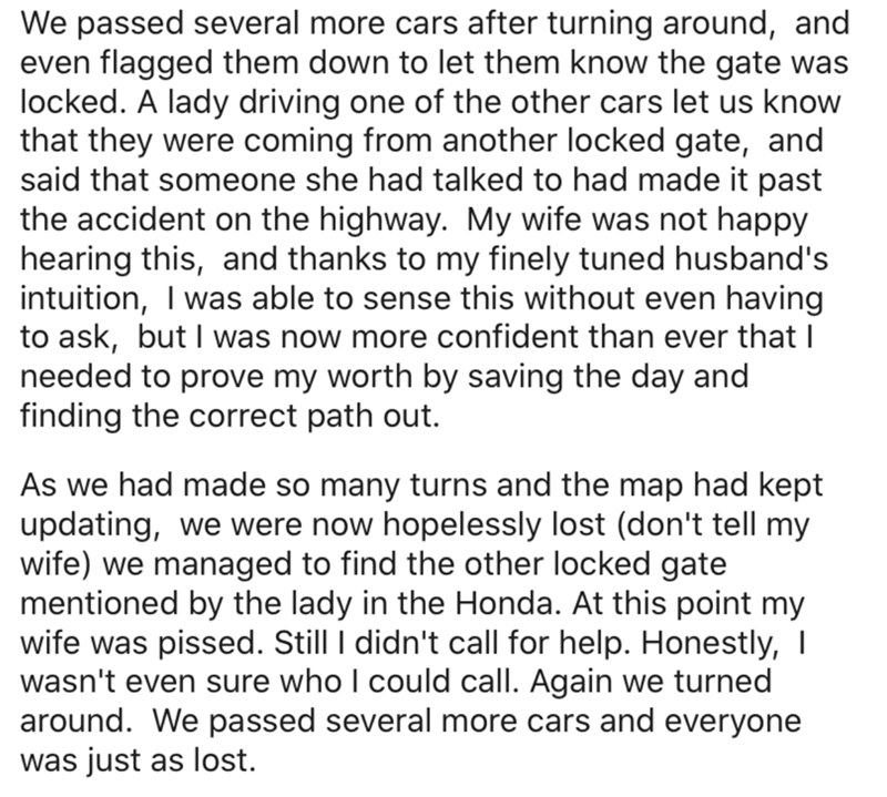 message for someone going through a hard time - We passed several more cars after turning around, and even flagged them down to let them know the gate was locked. A lady driving one of the other cars let us know that they were coming from another locked g