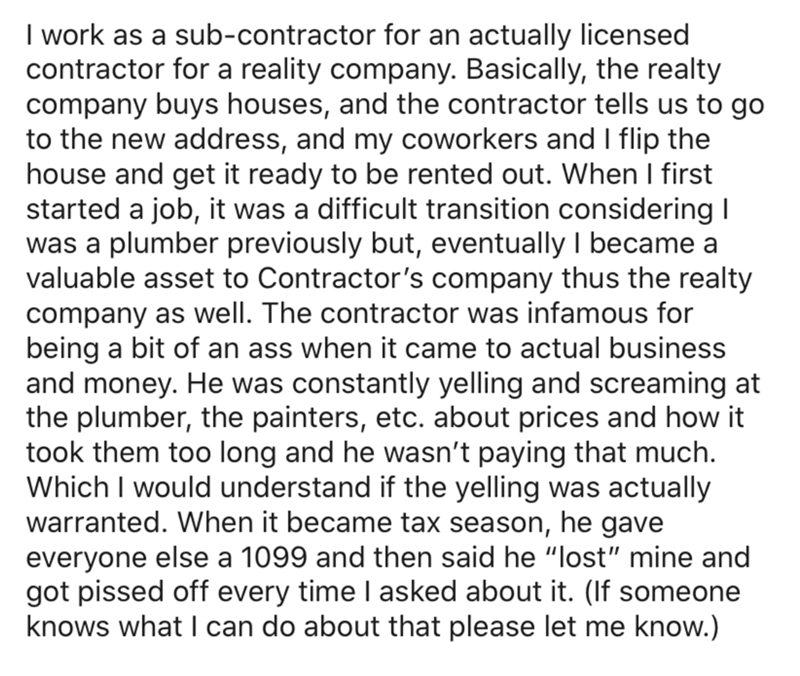 5 Seconds of Summer - I work as a subcontractor for an actually licensed contractor for a reality company. Basically, the realty company buys houses, and the contractor tells us to go to the new address, and my coworkers and I flip the house and get it re