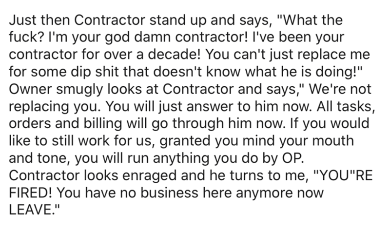 neil gaiman fragile things - Just then Contractor stand up and says, "What the fuck? I'm your god damn contractor! I've been your contractor for over a decade! You can't just replace me for some dip shit that doesn't know what he is doing!" Owner smugly l
