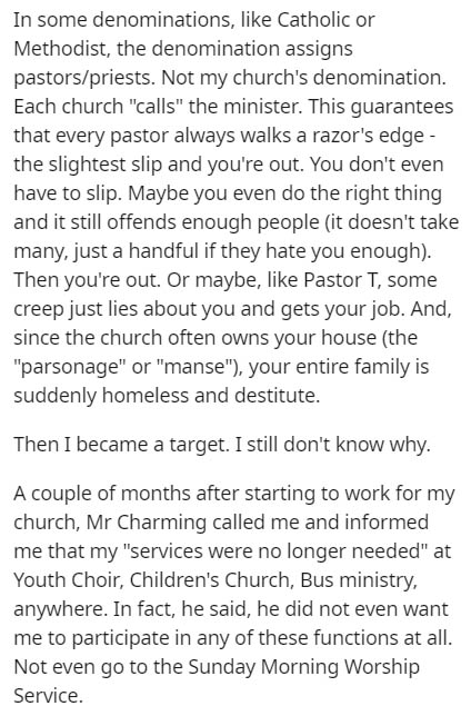 paper - In some denominations, Catholic or Methodist, the denomination assigns pastorspriests. Not my church's denomination. Each church "calls" the minister. This guarantees that every pastor always walks a razor's edge the slightest slip and you're out.