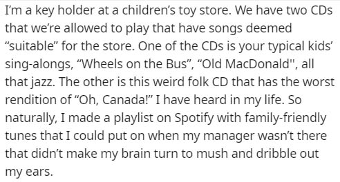 handwriting - I'm a key holder at a children's toy store. We have two CDs that we're allowed to play that have songs deemed "suitable" for the store. One of the CDs is your typical kids' singalongs, "Wheels on the Bus", "Old MacDonald", all that jazz. The