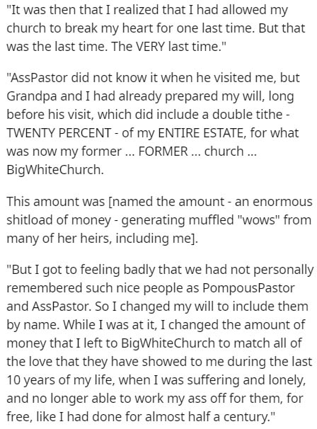 document - 'It was then that I realized that I had allowed my church to break my heart for one last time. But that was the last time. The Very last time." "AssPastor did not know it when he visited me, but Grandpa and I had already prepared my will, long 