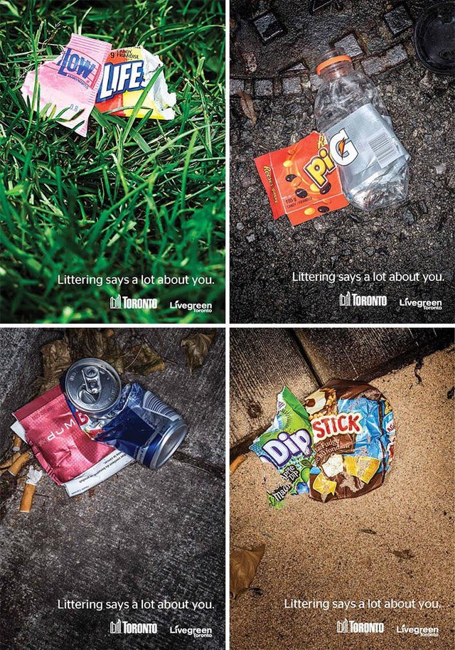 toronto anti littering campaign - gidest Tanon How Life Pg Littering says a lot about you. Toronto Lvegreen Do Littering says a lot about you. Toronto Lvegreen duM Na Fudgy Bufond Apre maan Littering says a lot about you, Littering says a lot about you. D