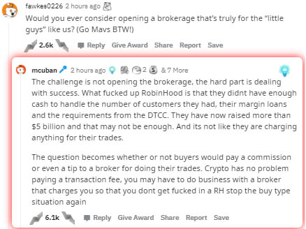 document - fawkes0226 2 hours ago Would you ever consider opening a brokerage that's truly for the little guys" us? Go Mavs Btw! 1 Give Award Report Save mcuban 12 hours ago 25 & 7 More The challenge is not opening the brokerage, the hard part is dealing 