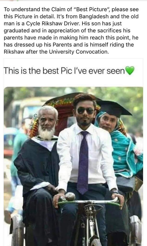 dhaka university graduate father rickshaw - To understand the Claim of "Best Picture", please see this Picture in detail. It's from Bangladesh and the old man is a Cycle Rikshaw Driver. His son has just graduated and in appreciation of the sacrifices his 