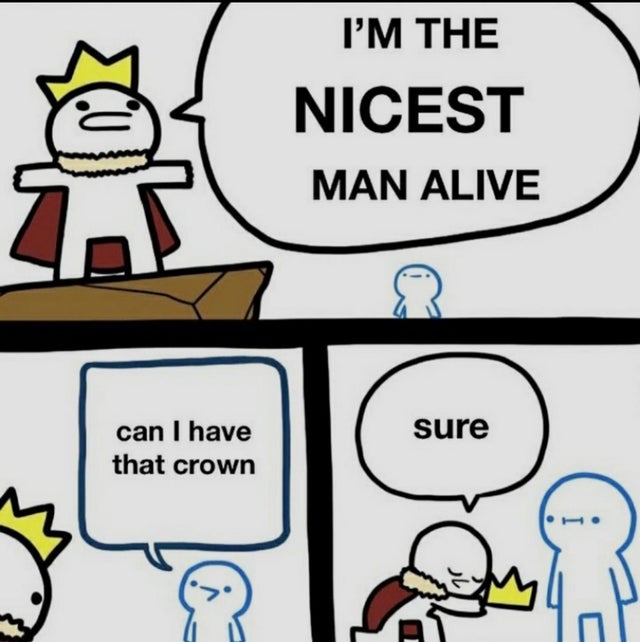 blizzard ea - I'M The Nicest Man Alive sure can I have that crown
