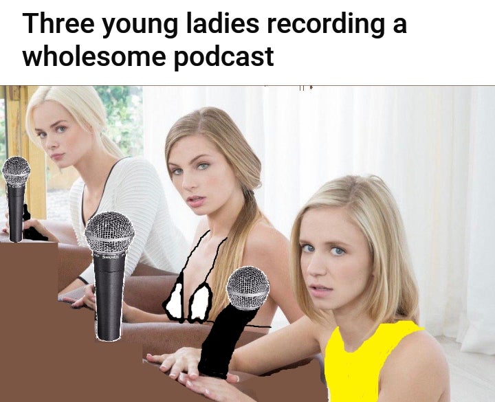dirty memes-shoulder - Three young ladies recording a wholesome podcast