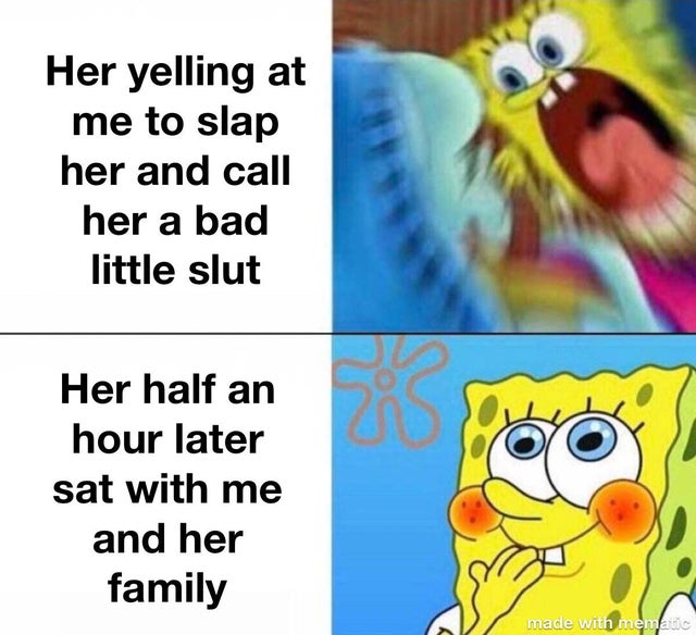 dirty memes-twitter cancel culture meme - Her yelling at me to slap her and call her a bad little slut Her half an hour later sat with me and her family made with memade