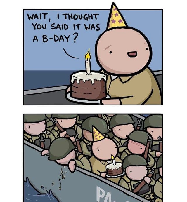 dark memes- ww2 memes - Wait, I Thought You Said It Was A BDay? Wo Pa