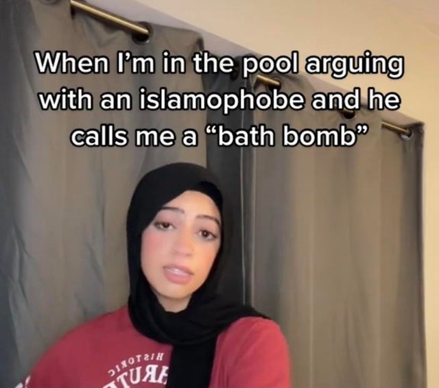 photo caption - When I'm in the pool arguing with an islamophobe and he calls me a "bath bomb" 2130T 21H Tuale