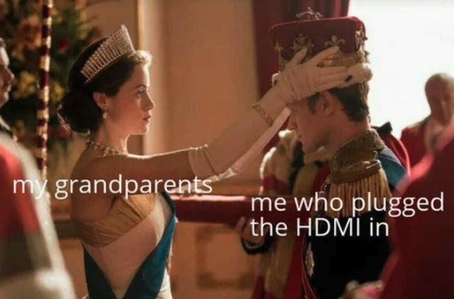 queen elizabeth sex - my grandparents me who plugged the Hdmi in