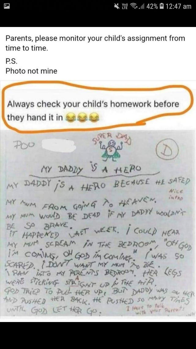 handwriting - Vom 42% Parents, please monitor your child's assignment from time to time. P.S. Photo not mine Always check your child's homework before they hand it in se Poo Super Nica My Daddy is A Hero My Daddy Ys A Hero Because He Safed My Mum From Goi