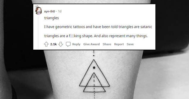 monochrome photography - syntho. 10 triangles I have geometric tattoos and have been told triangles are satanic triangles are af king shape. And also represent many things. Give Award Report Save