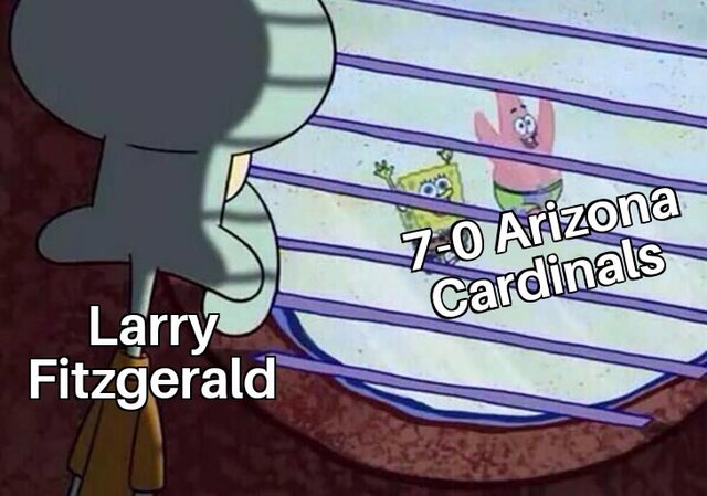 squidward looking out window meme template - 70 Arizona Cardinals Larry Fitzgerald