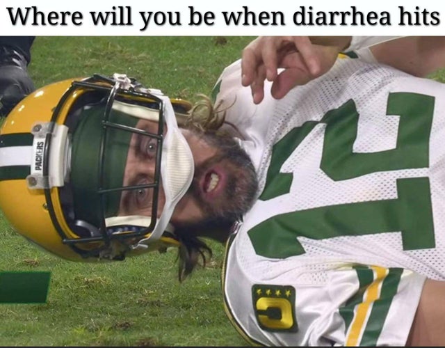 aaron roger face meme - Where will you be when diarrhea hits Packers 2 2