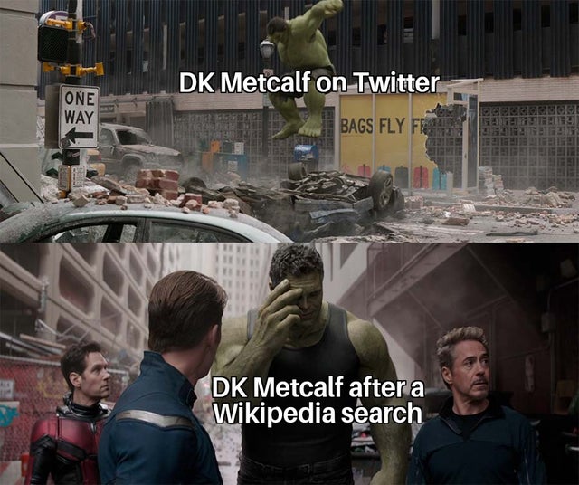 hulk past meme - Dk Metcalf on Twitter One Way Bags Fly Fr Dk Metcalf after a Wikipedia search