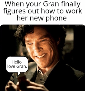 photo caption - When your Gran finally figures out how to work her new phone Hello love Gran.