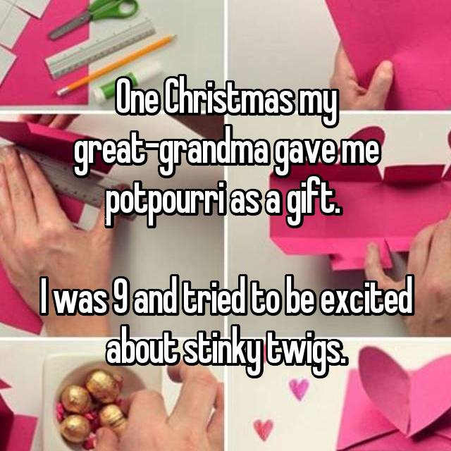 nail - | One Christmas my greatgrandmagave me potpourrias a gift. Iwas 9 and tried to be excited about stinkytwigs