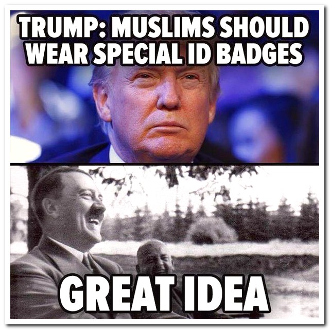 trump memes hitler - Trump Muslims Should Wear Special Id Badges Great Idea