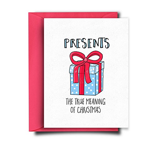 funny christmas cards for friends - Presents The True Meaning Of Christmas