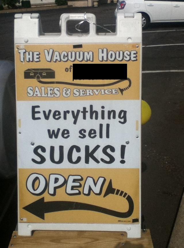 funny store signs - The Vacuum House of Sales & Service Everything we sell Sucks! Opena,