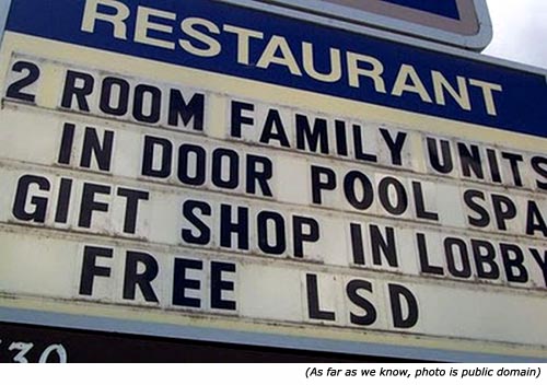 funny lsd slogans - Restaurant 2 Room Family Units In Door Pool Spa Gift Shop In Lobby Free Lsd As far as we know, photo is public domain