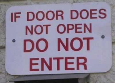 funny safety sign - If Door Does Not Open Do Not Enter