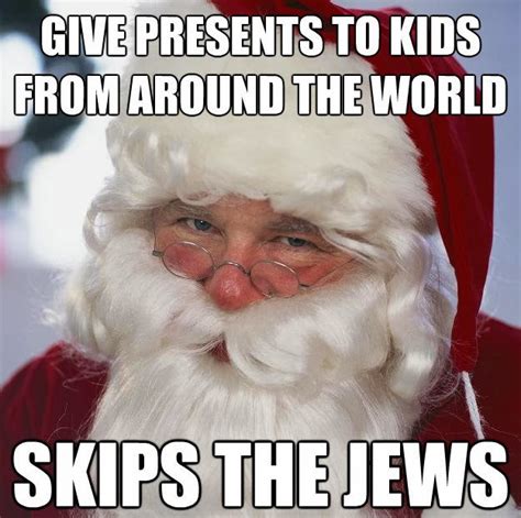 saw mommy kissing santa claus meme - Give Presents To Kids From Around The World Skips The Jews
