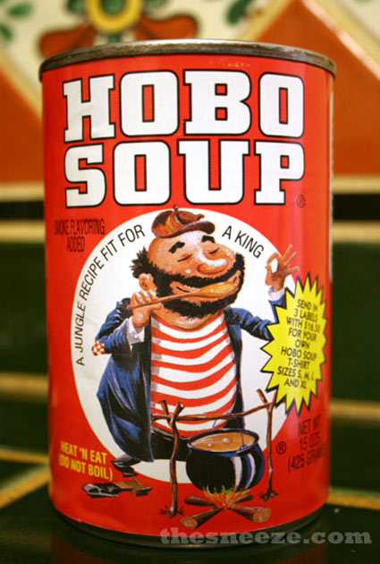 hobo soup can - Hobo Soup Micro A King Cipe Fit For A Jungle Reca Szo Sizessere Et Eat Do Not Boil eze.com