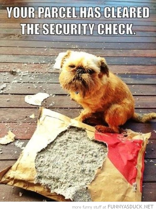 parcel funny - Your Parcel Has Cleared The Security Check. more funny stuff at Funnyasduck.Net