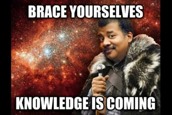 science memes - Brace Yourselves Knowledge Is Coming