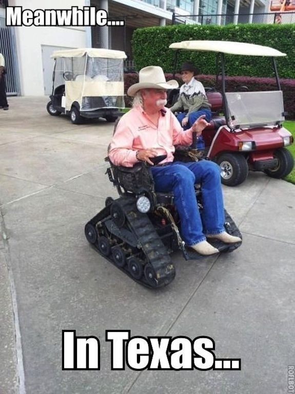 meanwhile in texas - Meanwhile. In Texas... Roflbot