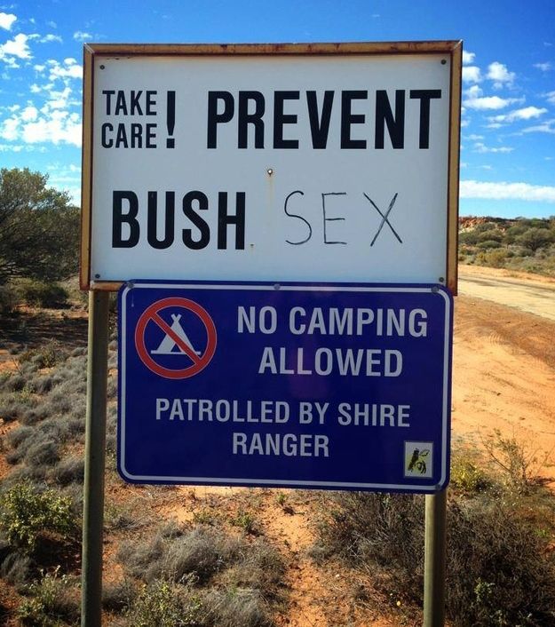 street sign - Take! Prevent Bush Sex No Camping Allowed 'Patrolled By Shire Ranger