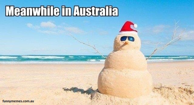 meanwhile in australia snowman - Meanwhile in Australia funnymemes.com.au