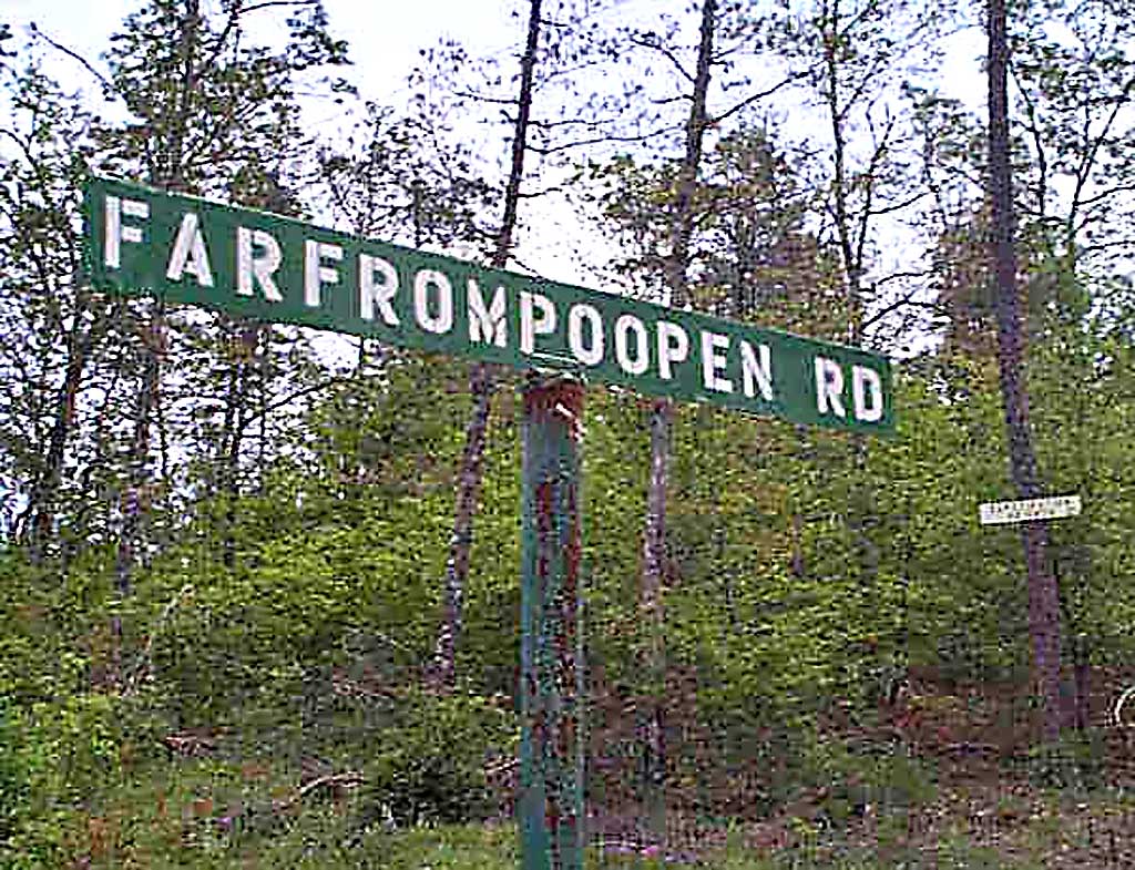 funny street signs - Far Frompoopen Rd