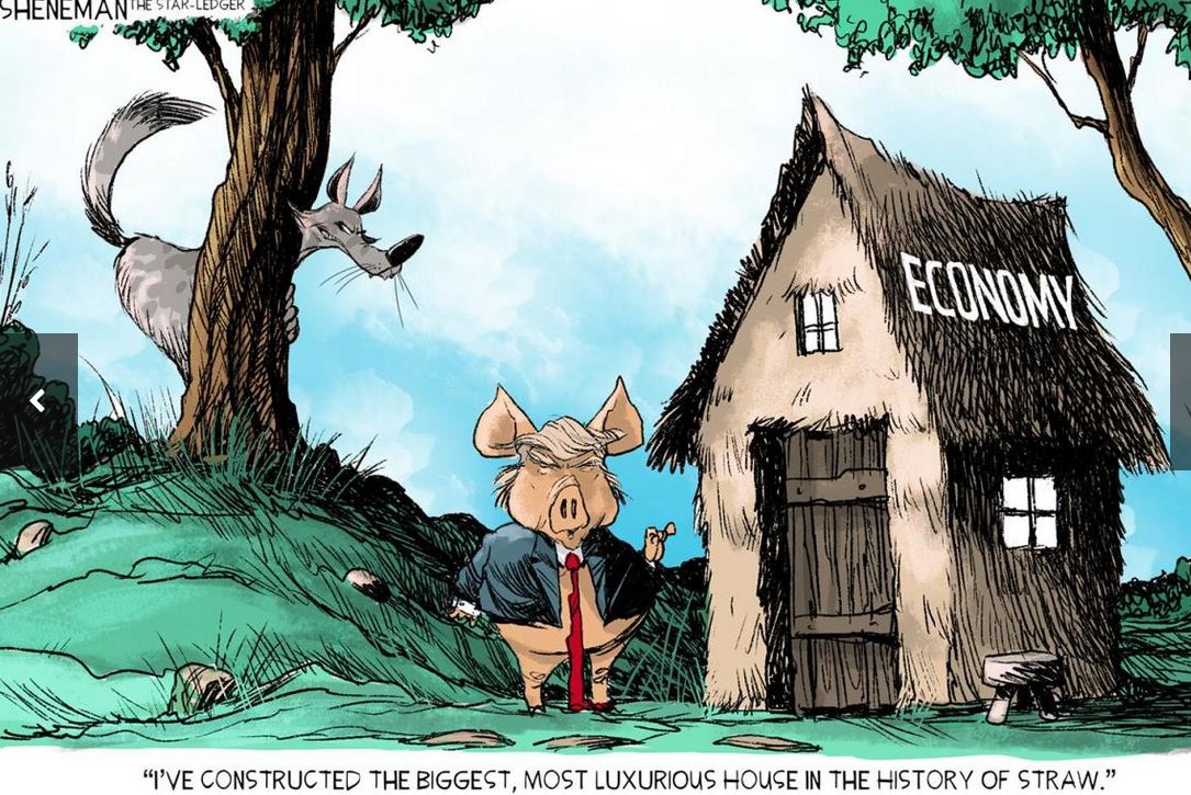 trump and straw house political cartoon - ShenemanthestarLedger Dunav Type Economy "I'Ve Constructed The Biggest, Most Luxurious House In The History Of Straw.