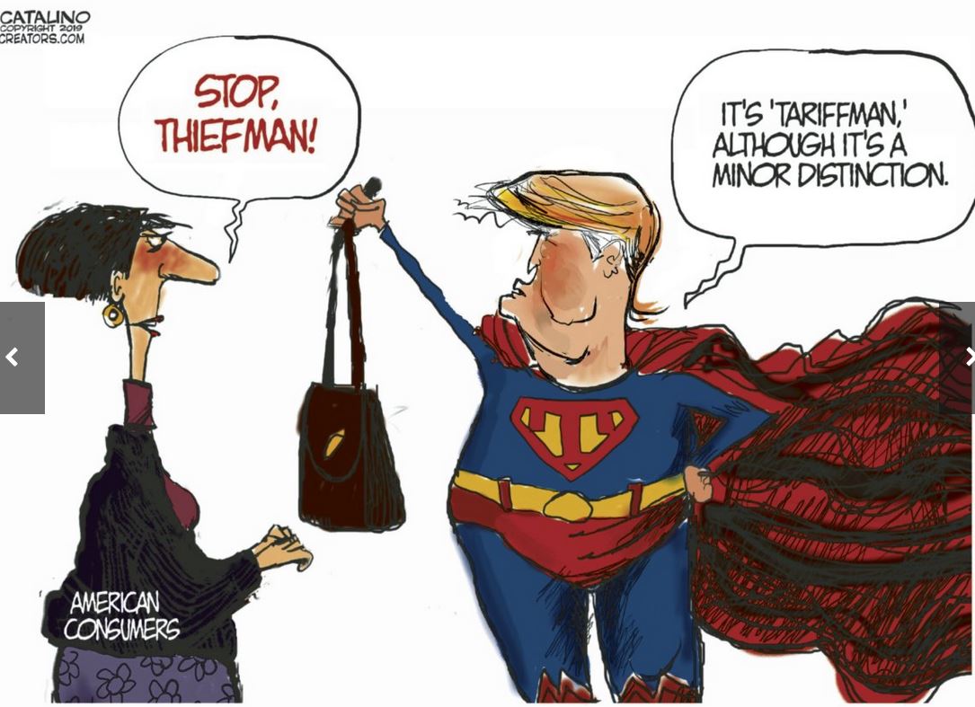 cartoon - Catal 2018 Creators.Com Stop, Thiefman! It'S 'Tariffman,' Although It'S A Minor Distinction. American Consumers 23