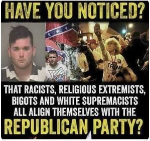 photo caption - Have You Noticed? That Racists, Religious Extremists, Bigots And White Supremacists All Align Themselves With The Republican Party?
