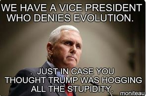cerveza presidente - We Have A Vice President Who Denies Evolution. Just In Case You Thought Trump Was Hogging All The Stupidity moniteau