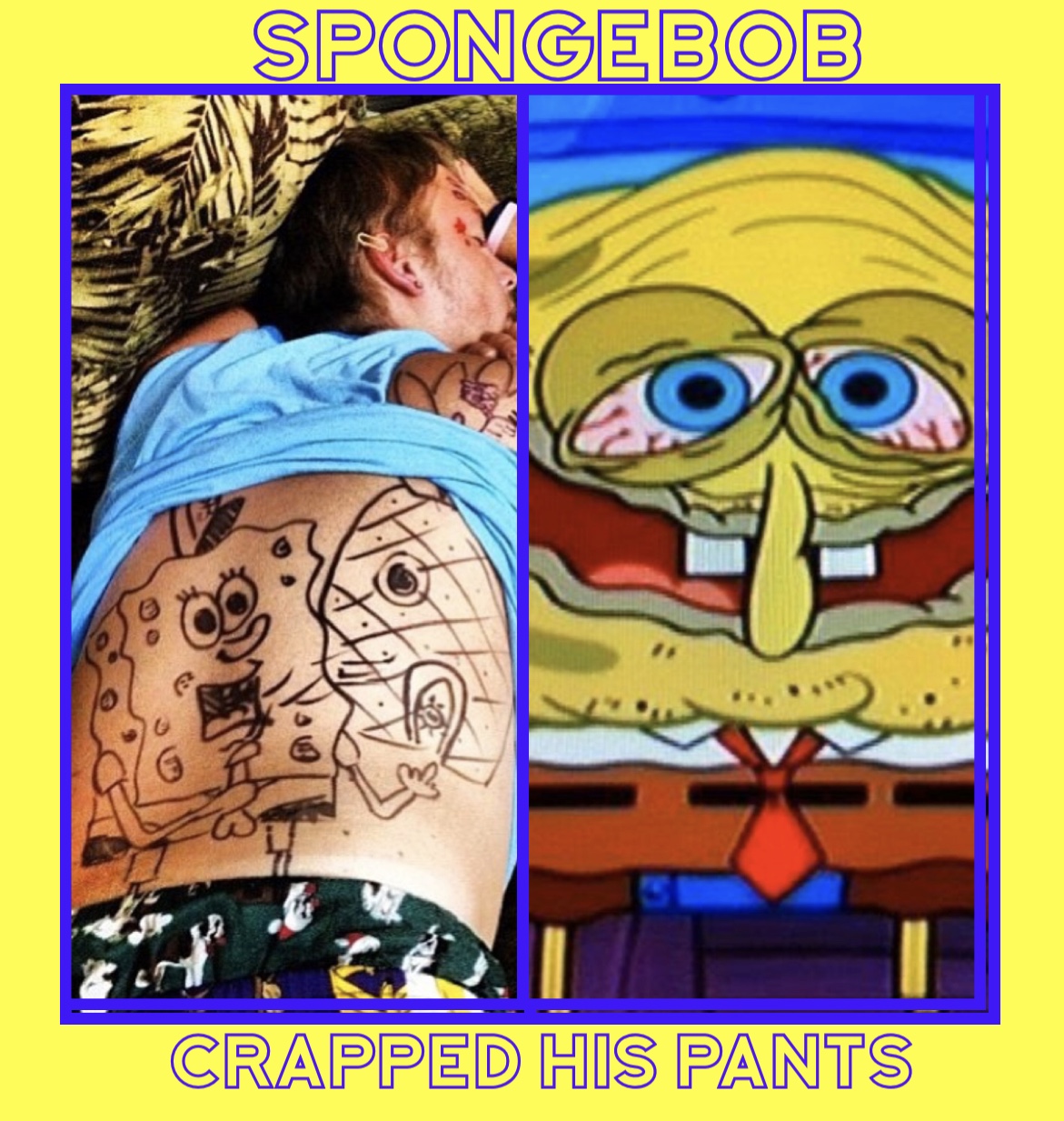 you get 2 hours of sleep spongebob meme - Spongebob Crapped His Pants