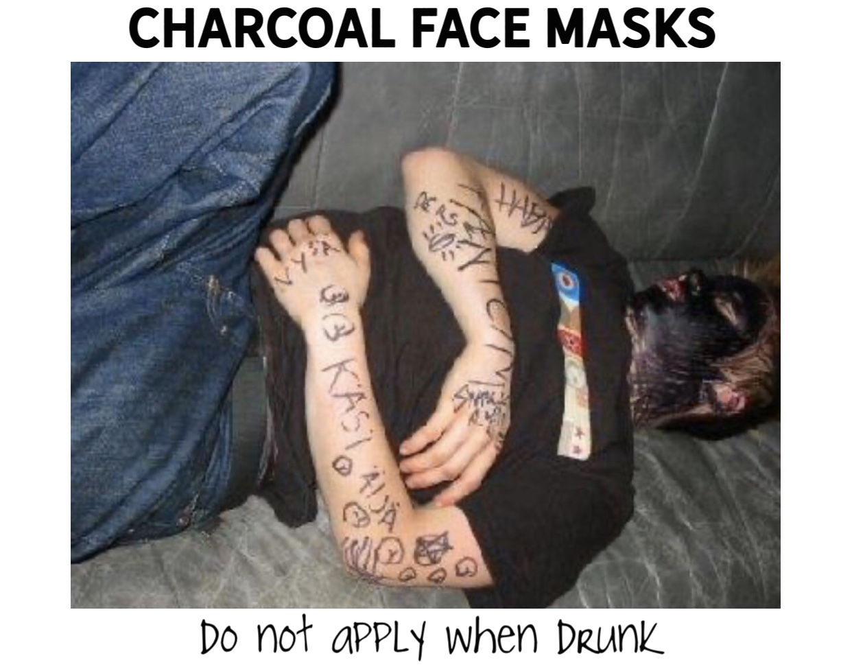 sleep during party - Charcoal Face Masks 33 Kastas Do not aPPLY when Drunk