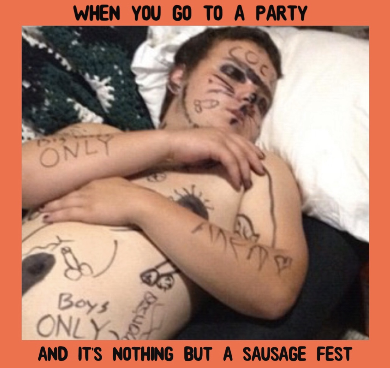 tattoo - When You Go To A Party Only Boy Onz And It'S Nothing But A Sausage Fest