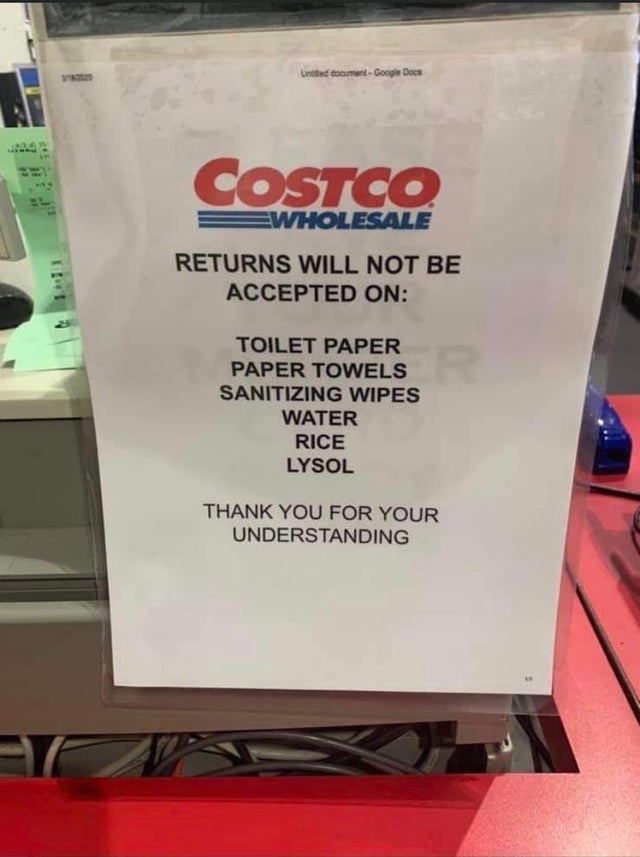 costco - United document Google Docs Costco Ewholesale Returns Will Not Be Accepted On Toilet Paper Paper Towels Sanitizing Wipes Water Rice Lysol Thank You For Your Understanding