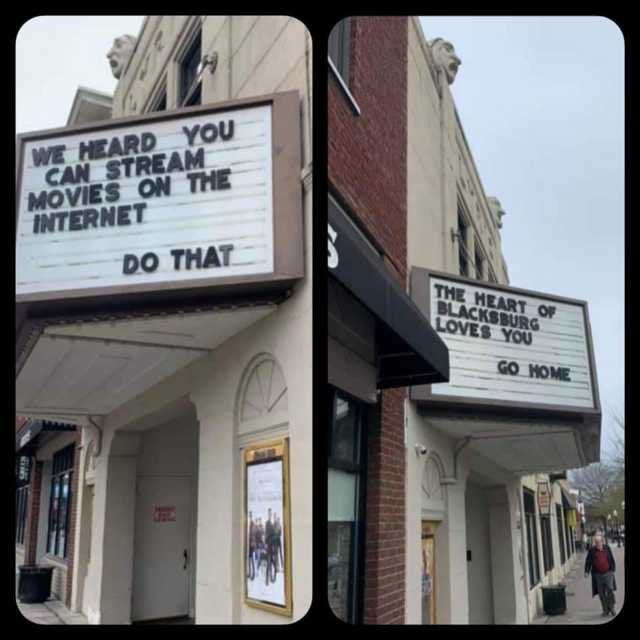 signage - We Heard You Can Stream Movies On The Internet Do That The Heart Of Loves You Blacksburg Go Home