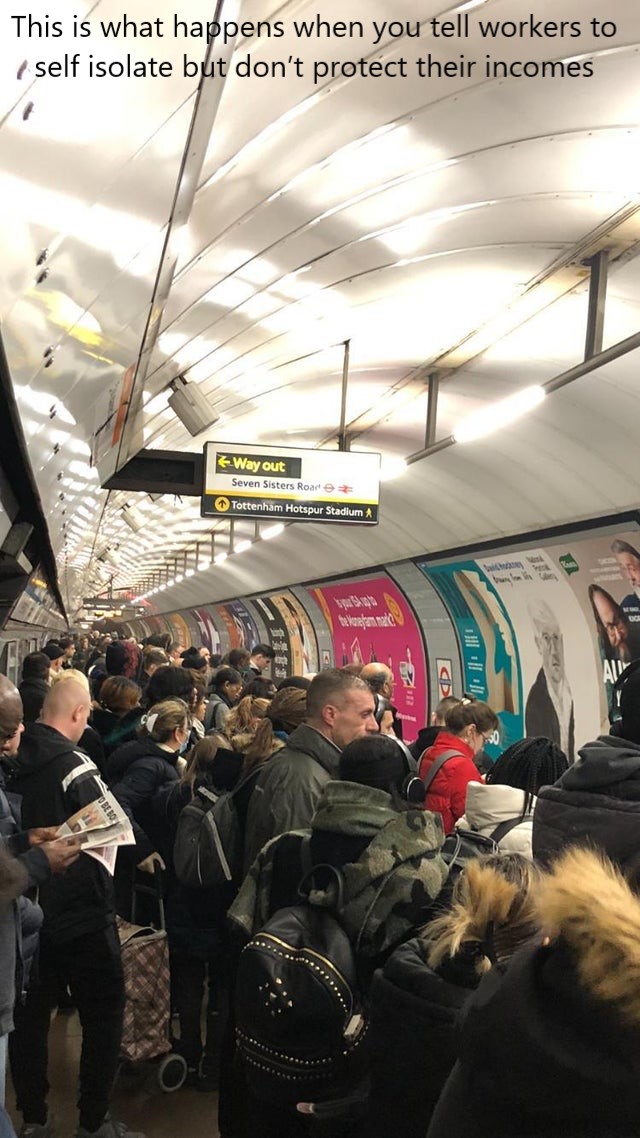 vehicle - This is what happens when you tell workers to self isolate but don't protect their incomes Way out Seven Sisters Road Tottenham Hotspur Stadium Jlllllll a To Be Boy