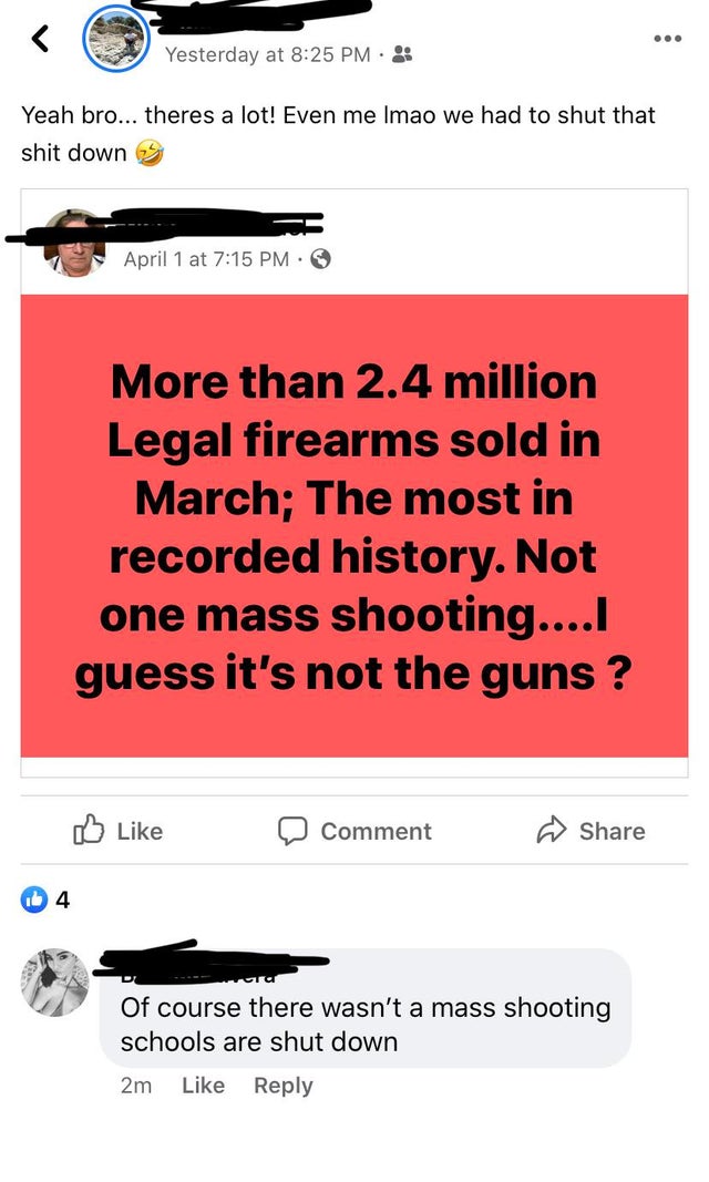 Yesterday at Yeah bro... theres a lot! Even me Imao we had to shut that shit down April 1 at More than 2.4 million Legal firearms sold in March; The most in recorded history. Not one mass shooting.... guess it's not the guns? a Comment Of course there…