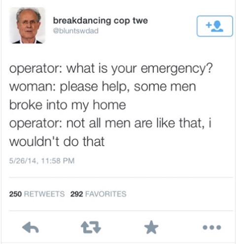 911 nice guy - breakdancing cop twe operator what is your emergency? woman please help, some men broke into my home operator not all men are that, i wouldn't do that 52614, 250 292 Favorites
